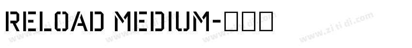 Reload Medium字体转换